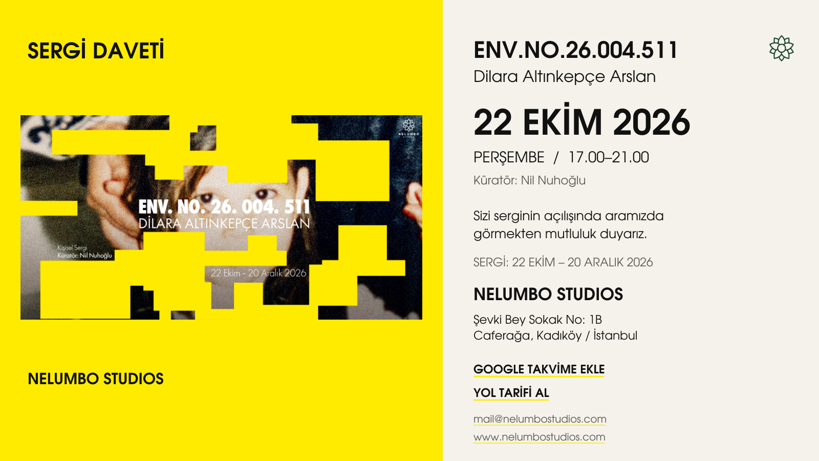ENV.NO.26.004.511 — Dilara Altınkepçe Arslan sergi daveti, 22 Ekim 2026 saat 17.00–21.00, Nelumbo Studios.